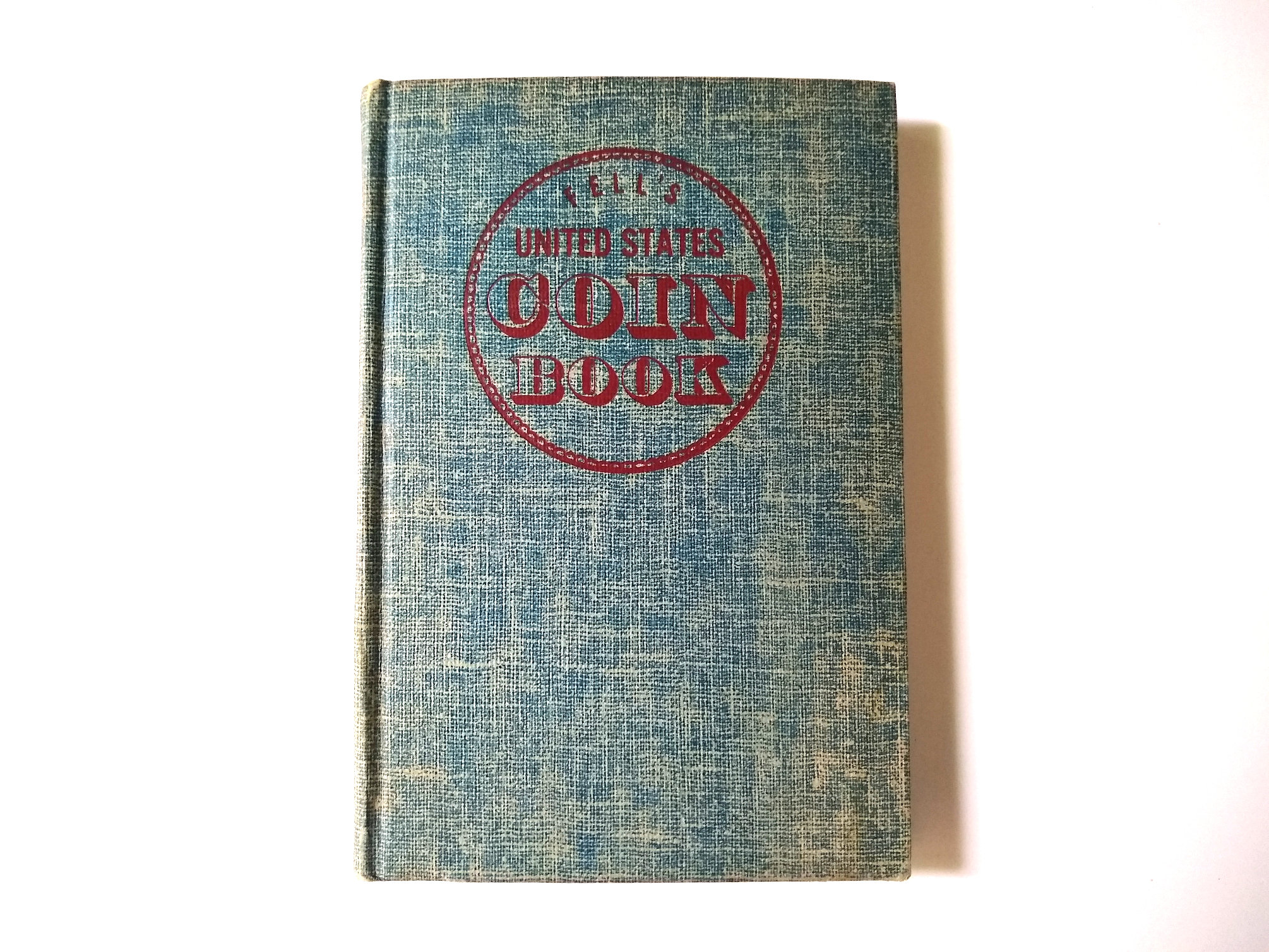 1952 Fell's United States Coin Book New Revised Edition Hardcover by  Jacques Del Monte, Great Condition, Vintage Coin Collector Publication 