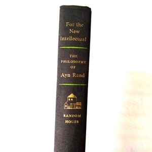 1961 For the New Intellectual The Philosophy of Ayn Rand Hardcover First Edition Book, Random House, In Excellent Condition, Great Gift Idea