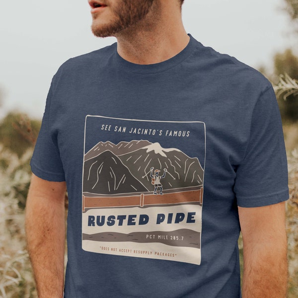 The Famous Rusted Pipe T-Shirt | Pacific Crest Trail Shirt | Thru Hiker or Backpacker Gift