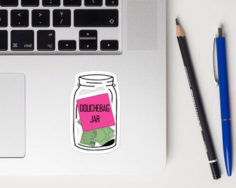 New Girl Schmidt's Douche Bag Jar Sticker - TV Show Vinyl Decal Stationery