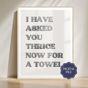 Póster de cocina con descarga digital de David Rose "Te lo he preguntado tres veces" de Schitt's Creek, decoración de baño de David Rose, impresión instantánea