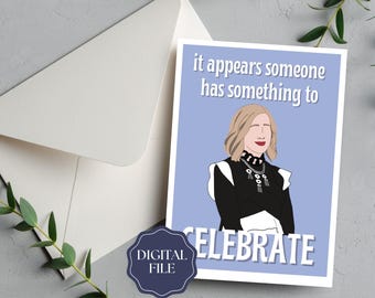 Schitt's Creek Moira Rose Card Digital Download, Blank Greeting Card, Instant Print For Schitts Creek Fan, Funny Moira Rose Quote