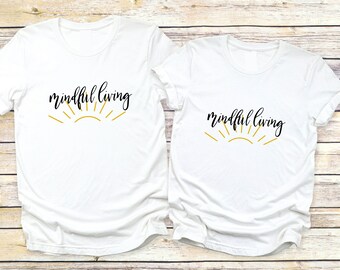 Meditation Shirt Mindful Living Sunrise Unisex Shirt Meditation Gift for Meditators Yoga Shirts You Matter Self Awareness T shirt