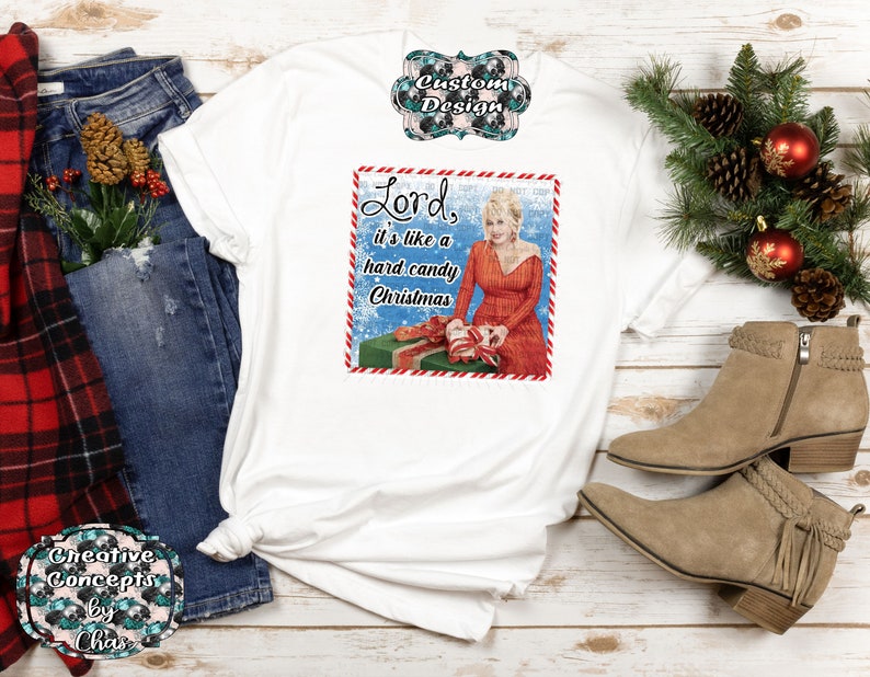 Lord It's Like a Hard Candy Christmas Dolly Parton Holiday PNG