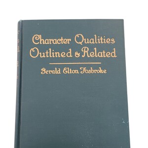 Character Qualities Outlined & Related (1922)