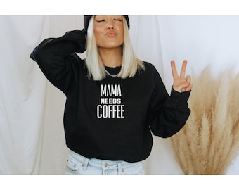 Mama Needs Coffee Shirt, Funny Mom Shirt, Coffee Lover Shirt, Cute Mom Shirt, Mom Shirts, Coffee Shirt, Gift For Mom, Trendy Mom Shirt, Gift