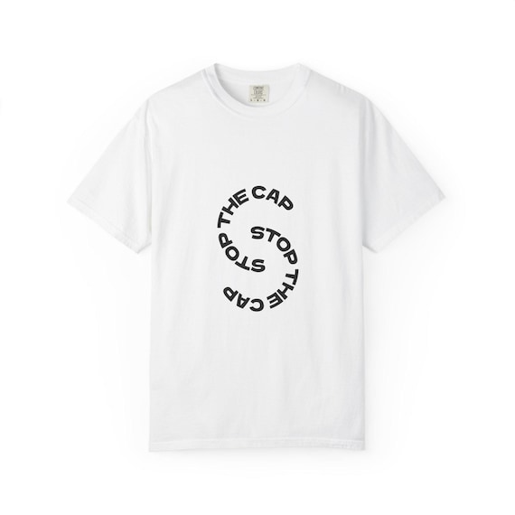 Stop The Cap Graphic Tee, Trendy Unisex T-Shirt
