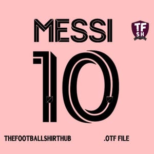 Inter Miami 2023/2024 Font Name Set .TTF Messi 10 Cricut MLS Goat Argentina