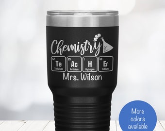 Custom Chemistry Teacher Tumbler | Engraved Science Teacher Travel Cup for Teachers Appreciation Gift | Personalized Science Tumbler Mug