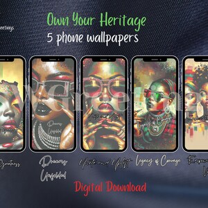 May include: Five digital phone wallpapers featuring black women with colorful backgrounds and inspirational text. The text includes "Roots of Greatness", "Dreams Unfolded", "Write and Uplift", "Legacy of Courage", and "Empower Every Voice".
