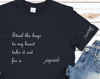 Take My Heart for a Joyride- Fletcher Lyric T Shirt- In Search of the Antidote- Joyride Lyrics- LGBTQIA+ - Fletcher Inspired T-Shirt