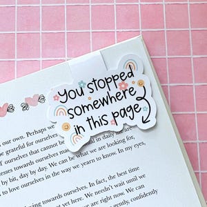 Magnetic Bookmark - You Stopped Here  | Handmade Bookmark | Cute Bookmark