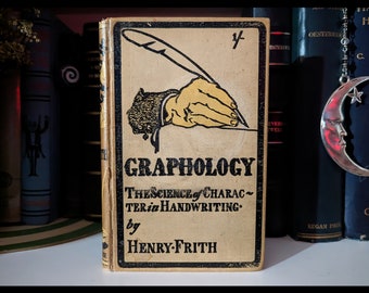 1903 | Graphology; The Science Of Character In Handwriting | Henry Frith