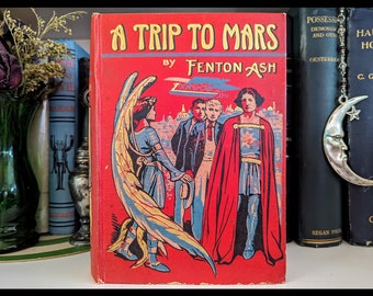 1909 | A Trip To Mars | Fenton Ash | First Edition