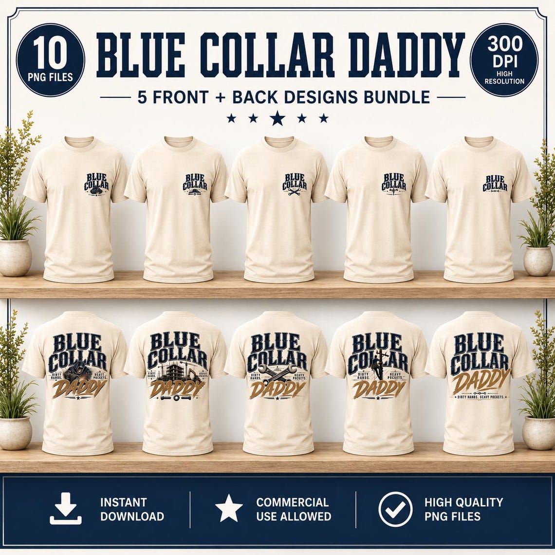 Blue Collar Daddy PNG Bundle, Front and Back Shirt Design, 10 PNG Files ...