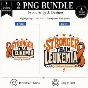 May include: A digital bundle containing two PNG files with front and back designs featuring the orange ribbon symbol for leukaemia awareness. The graphic includes the text STRONGER THAN LEUKAEMIA and LEUKAEMIA AWARENESS in orange and black.