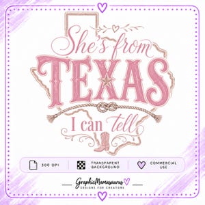 Puede incluir: Un diseño gráfico digital con el texto She's from TEXAS I can tell en tonos rosa y marrón. El diseño incluye el contorno del estado de Texas, un elemento de cuerda, una estrella y un icono de bota vaquera sobre un fondo blanco.