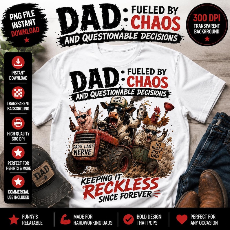 Puede incluir: Camiseta blanca con el texto "DAD: FUELED BY CHAOS AND QUESTIONABLE DECISIONS". Presenta un tractor conducido por una vaca, un cerdo, un pollo y una oveja. La camiseta tambi&eacute;n tiene el texto "KEEPING IT RECKLESS SINCE FOREVER."