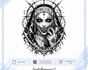 May include: A black and white digital illustration featuring a sinister figure in a habit with the text STAY COLD on the headpiece. The character has sharp teeth, dark eyes, and is surrounded by a frame of thorns, chains, and crosses.