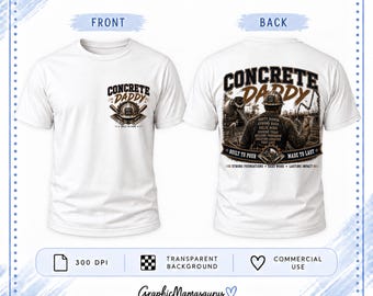 Op de afbeelding: Een wit t-shirt met korte mouwen, getoond van de voor- en achterkant. De voorkant heeft een kleine afbeelding met een veiligheidshelm en de tekst CONCRETE DADDY. De achterkant toont een grote illustratie van een bouwvakker met de tekst CONCRETE DADDY, BUILT TO POUR MADE TO LAST en STRONG FOUNDATIONS HARD WORK LASTING IMPACT.