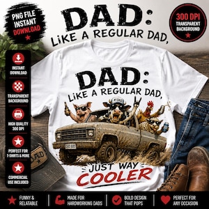 May include: White t-shirt with the text "DAD: Like a regular dad, just way cooler." A graphic depicts a truck with a pig, cow, chicken, and sheep. The shirt also has the text "DAD: Like a regular dad."