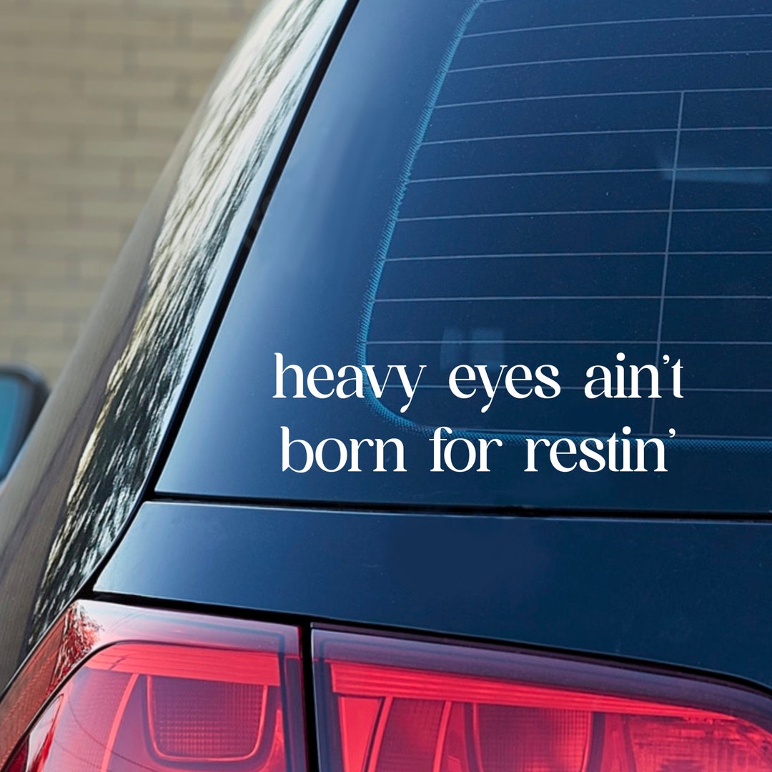 Zach Bryan Decal Heavy Eyes Decal Zach Bryan Lyrics - Etsy