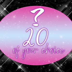 Pick 20 Tokens of Your Choice