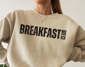 Breakfast Club sweatshirt, Breakfast Sweatshirt, Breakfast Lover Gift, Breakfast club sweater, Breakfast Shirt, Foodie Gift, Food Sweatshirt