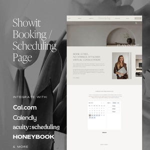 May include: A digital interface design for a Showit booking and scheduling page. The layout features a consultation section with text, a photograph, and a calendar integration. It lists integrations with Cal.com, Calendly, acuity:scheduling, and HONEYBOOK.