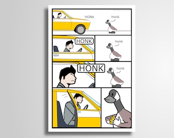 May include: A four-panel comic strip depicting a yellow car with a driver honking at a goose. The goose is shown in different poses, each time responding with "honk" in a thought bubble. The final panel shows the goose holding a golden coin.