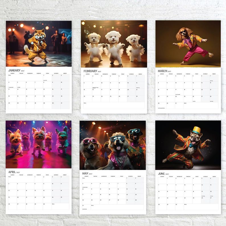 May include: A 2027 wall calendar featuring six monthly pages with images of dogs in costumes. January shows a dog in a yellow tracksuit, February has three white dogs in tutus, March features a dog in a suit, April shows dogs dancing, May has dogs in sunglasses, and June shows a dog in a top hat.