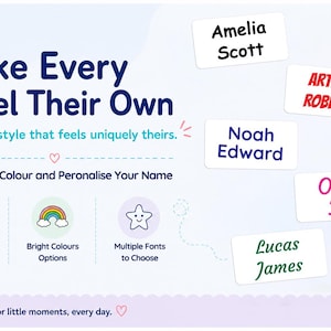 May include: A promotional graphic featuring the text Make Every Label Their Own, Choose a style that feels uniquely theirs, and Pick a Font, Colour and Personalise Your Name. Five white rectangular labels display names in various fonts and colors.