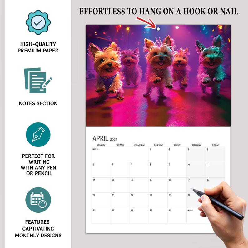 May include: A 2027 wall calendar for April featuring a colorful image of five Yorkshire Terriers in a neon-lit setting. The calendar includes a grid for dates, a notes section, and text stating EFFORTLESS TO HANG ON A HOOK OR NAIL, HIGH-QUALITY PREMIUM PAPER, and NOTES SECTION.