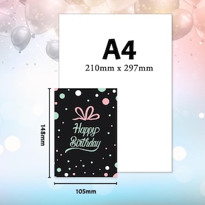 May include: A black card with white and pink polka dots and the text "Happy Birthday" in green script. The card measures 10.5 cm by 14.8 cm and is shown next to a white A4 sheet of paper.