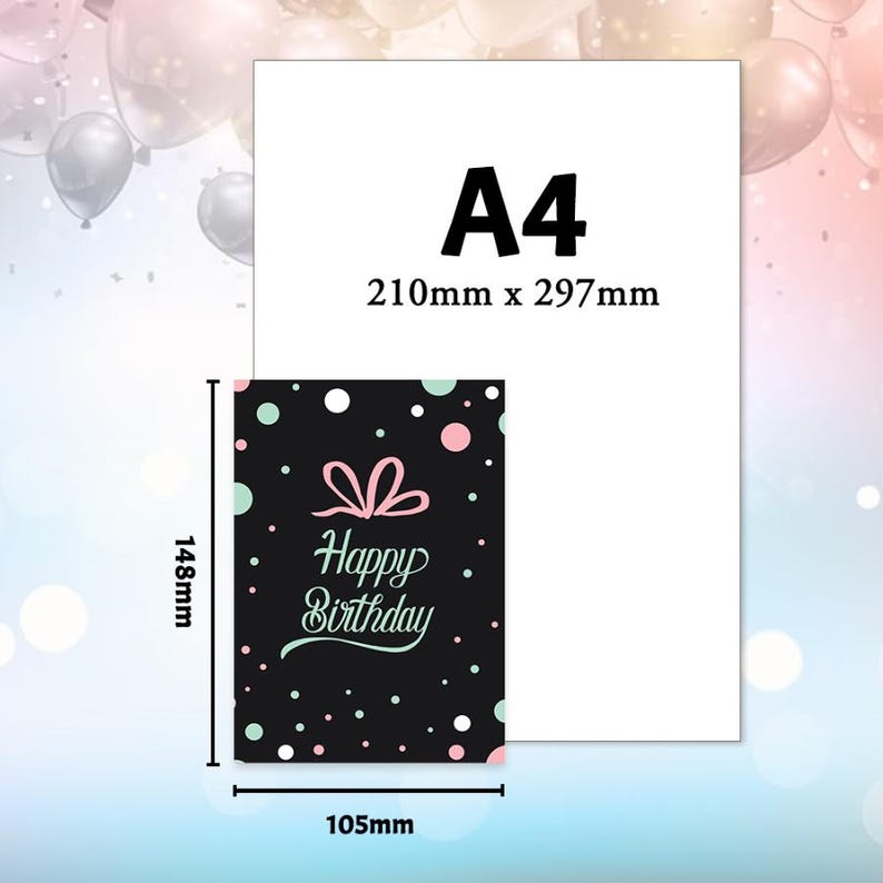 May include: A black card with white and pink polka dots and the text "Happy Birthday" in green script. The card measures 10.5 cm by 14.8 cm and is shown next to a white A4 sheet of paper.