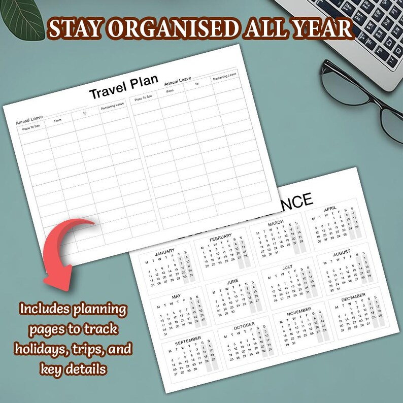 May include: A white paper travel planner with a grid for tracking annual leave and places to see, alongside a separate calendar sheet showing all twelve months. The text reads STAY ORGANISED ALL YEAR and Includes planning pages to track holidays, trips, and key details.