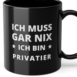 Funny mug gift with saying | Pension gift man woman | Pensioner private retirement gift | I don&#39;t have to do anything - mug 330ml
