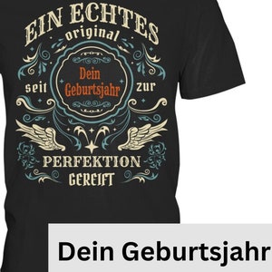 T-shirt personalized with year of birth|Birthday gift|Christmas gift|Man Woman| Mom Dad| A real original|Shirt
