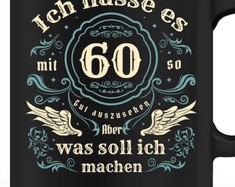 60th birthday gift | Coffee cup/mug | Man woman 60 years | Funny saying cup | I hate looking so good at 60
