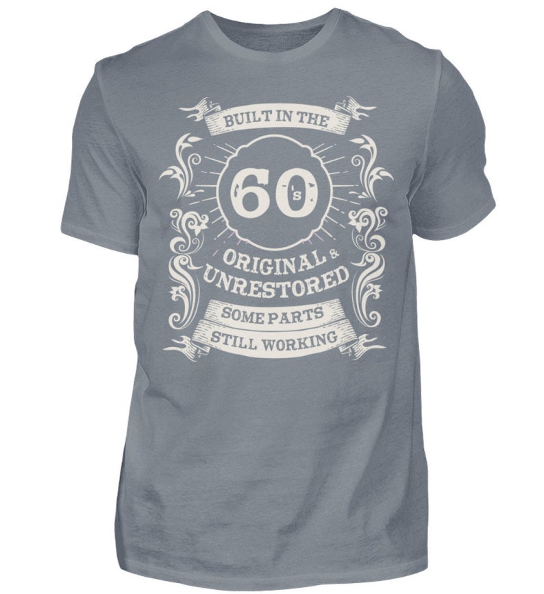 T-Shirt Gift for Birthday Man Saying 60s Built in the 60s Gift Idea Shirt image 5