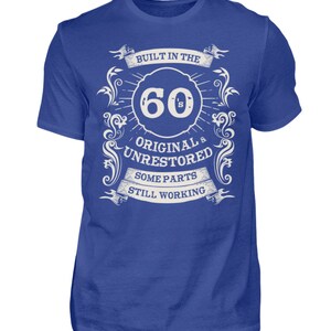 T-Shirt Gift for Birthday Man Saying 60s Built in the 60s Gift Idea Shirt image 4