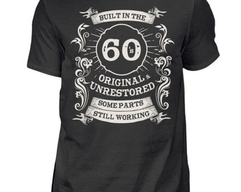 T-Shirt Geschenk zum Geburtstag Mann Spruch 60er Built in the 60s Geschenkidee - Shirt