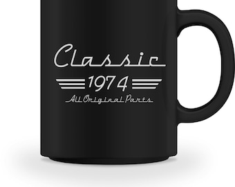 Coffee Cup/Mug Gift for 50th Birthday 50 Years Man Woman Classic 1974 All Original Parts-3 Colors