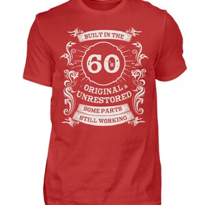 T-Shirt Gift for Birthday Man Saying 60s Built in the 60s Gift Idea Shirt image 6