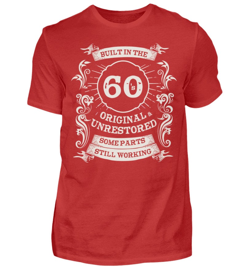 T-Shirt Gift for Birthday Man Saying 60s Built in the 60s Gift Idea Shirt image 6
