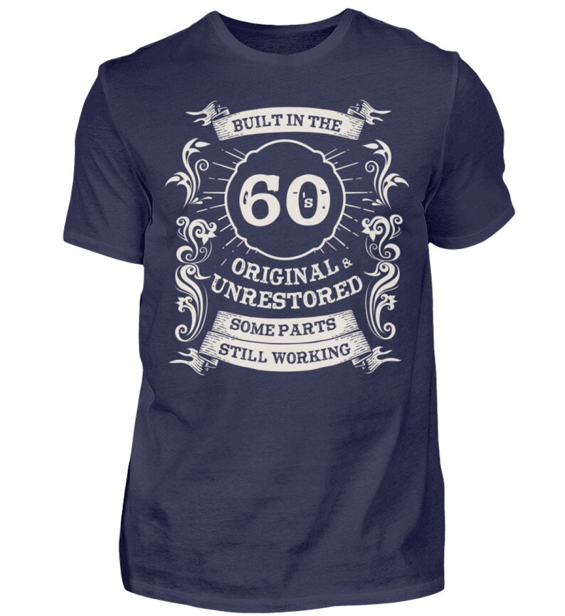 T-Shirt Gift for Birthday Man Saying 60s Built in the 60s Gift Idea Shirt image 3