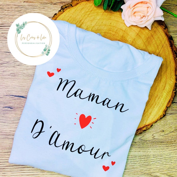 t-shirt "maman d'amour "