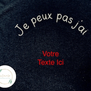T shirt "je peux pas j'ai..." personnalisé