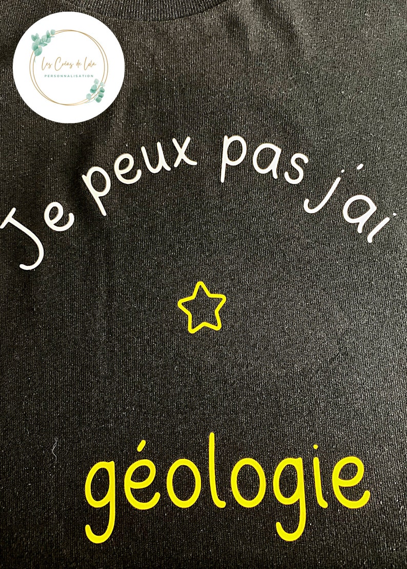 T shirt je peux pas j'ai... personnalisé image 3