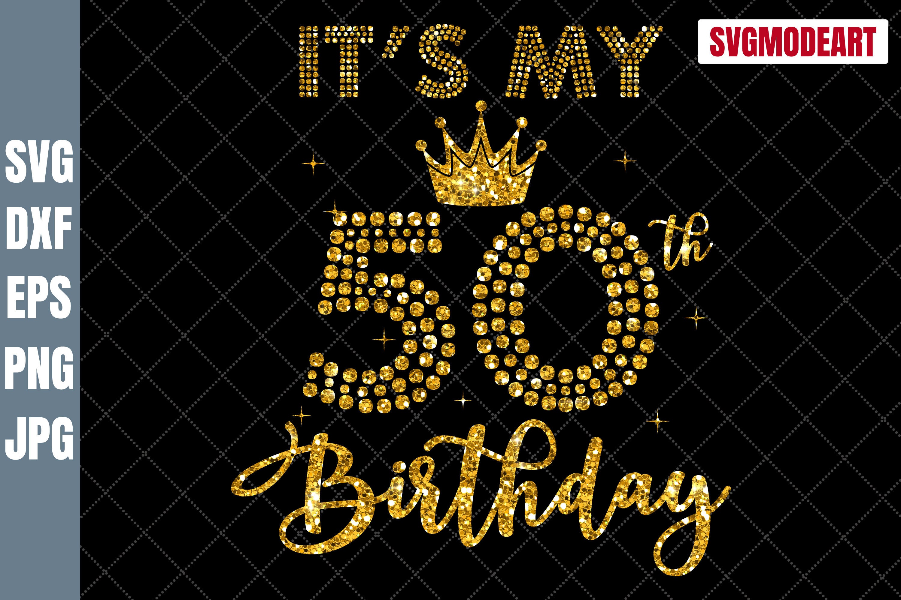 It's My 50th Birthday SVG 50th Birthday SVG 50 Birthday | Etsy